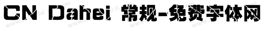 CN Dahei 常规字体转换